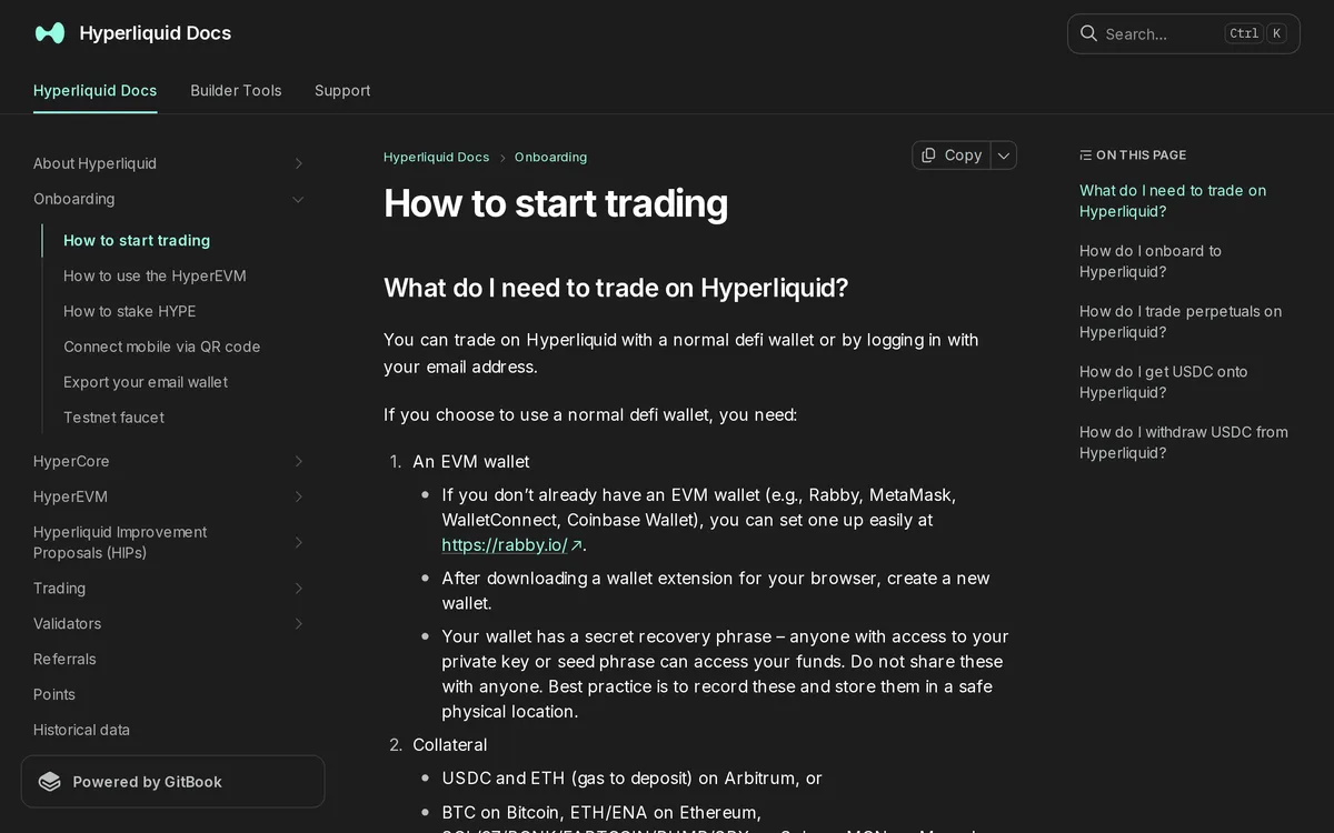 Hyperliquid Docs「How to start trading」。ふつうの DeFi ウォレット(Rabby・MetaMask など)かメールでログインできる。証拠金は Arbitrum の USDC(入金用のガスに ETH)のほか、Bitcoin・Ethereum・Solana などからも入金できる、と書かれている